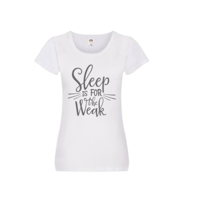Sweater/T-shirt Dames sleep is for the weak